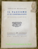 Il Fascismo e le Corporazioni. Con prefazione di Giuseppe Bottai. Quaderni d’attualita IV.. MUSSOLINI, Arnaldo.