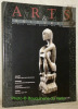 ARTS & CULTURES. Magazine consacré aux arts de l’Antiquité, de l’Afrique, de l’Asie, de l’Océanie et des Amériques. Publié par l’Association des Amis ...