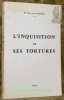 L’inquisition et ses tortures.. GAGEY, Roland.