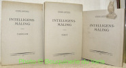 Intelligens-Mäling. 1 Volume: Tekst. 1 Volume: Tabeller.. LOFTHUS, Johan.