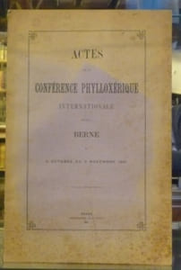 Actes de la Conférence Phylloxérique Internationale réunie à Berne du 3 octobre au 3 novembre 1881.