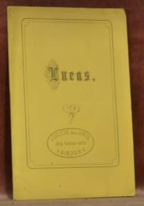 Lucas. Festgabe an die Lucasbruderschaft von Solothurn auf deren Jahresfest von 1872.