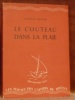 Le couteau dans la plaie. Collection Les Poètes des Cahiers du Rhône, série rouge, n.° 24. . HALDAS, Georges.