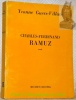 Charles-Ferdinand Ramuz. L’authenticité, éthique et esthétique de l’oeuvre ramuzienne.. GUERS-VILLATE, Yvonne.