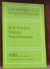 Ethik des Neuen Testaments. Dritte Auflage. Grundrisse zum Neuen Testament 4.. WENDLAND, H.-D.