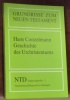 Geschichte des Urchristentums. 3. Auflage. Grundrisse zum Neuen Testament 5.. CONZELMANN, Hans.