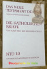 Die katholischen Briefe. Das Neue Testament Deutsch. Neues G&ouml;ttinger Bibelwerk 10.. Balz, Horst. - Schrage, Wolfgang.