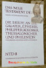 Die Briefe an die Galater, Epheser, Philipper, Kolosser, Thessalonicher und Philemon.Das Neue Testament Deutsch. Neues Göttinger Bibelwerk 8.. Becker, ...