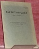 Am Totenfluss. Zur dankbaren und freundschaftlichen Erinnerung an den Blutzeugen P. Johann Fuchs.. DUROURE, J.