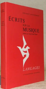 Ecrits sur la musique. Publiés par J.-Claude Piguet. Coll. “Langages”.