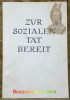 ZUR SOZIALEN TAT BEREIT! Berichtbuch über die 5. Verbandsführertagung des Schweizerischen Katholischen Jungmannschaftsverbandes vom 1./2. September ...