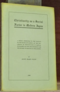 Christianity as a Social Factor in Modern Japan. Thesis.. FAUST, Allen Klein.