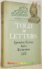 Told in Letters. Epistolary Fiction Before Richardson.. DAY, Robert Adams.