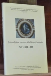 Prima edizione a stampa della Divina Commedia. Studi - III.