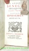 L. Annaei Senecae Philosophi. (Opera). 3 Volumes. I: Continens opuscula moralia. II: In quo epistolae et quaestiones naturalis. III: Rhetoris ...