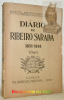 Diario de Ribeiro Saraiva 1831-1888. Tome I. : 1831-1835Inspecçao das Bibliotecas Eruditas e Arquivos.. 