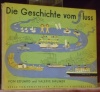 Die Geschichte vom Fluss. Verse von Ernst Reuter.. BÄUMER, Eduard und Valerie.