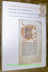Cimelia Sangallensi. Hundert Kostbarkeiten aus der Stiftsbibliothek St. Gallen.