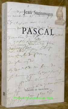 PASCAL. Nouvelle édition revue et augmentée.. Steinmann, Jean.