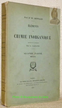 Eléments de chimie inorganique. Seconde partie: Métaux.. OSTWALD, W.