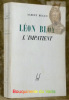 Léon Bloy l’impatient.. BEGUIN, Albert.