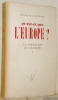 Qu’est-ce que l’Europe? La formation de l’Europe, 1.. REYNOLD, Gonzague de.