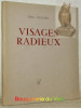 Visages Radieux.. CLAUDEL, Paul.