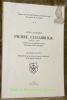 Pierre Chambrier 1542(?)-1609. Aspects de la vie publique et privée d’un homme d’Etat neuchâtelois. Olivier Clottz. Inventaire des plus anciens ...