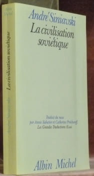 La civilisation soviétique. Traduit par A. Sabatier et C. Prokhoff.. SINIAVSKI, A.