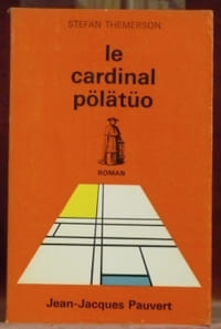 Le cardinal pölätüo. Roman.