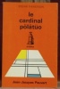 Le cardinal pölätüo. Roman.. THEMERSON, Stefan.