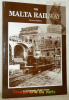 The Malta Railway. Revised Edition.. Bonnici, Joseph. - Cassar, Michael.