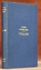 Oeuvres complètes. Suivies d’un choix des poésies de ses disciples. Editions préparée par La Monnoye.Mise au jour, avec notes et glossaire par M. ...