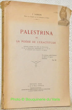 Palestrina ou la poésie de l’exactitude.. SAMSON, J.