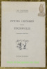 Petites Histoires pour Bibliophiles.Frontispice de Roger Parry.. LARGUIER, Léo.