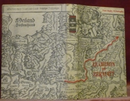 Le chemin de Zermatt. Petite encyclopédie pratibornienne à l’usage des touristes curieux. Dessins de Géa Augsbourg. Edité par la Compagnie du Chemin ...