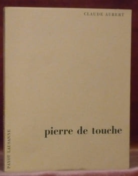 Pierre de touche.. AUBERT, Claude.