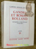 Gandhi et Romain Rolland. Correspondance, extraits du Journal et textes divers. Cahiers Romain Rolland. Cahier 19.. ROLLAND, Roland. - 