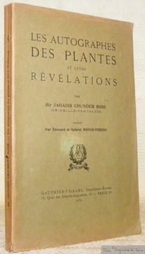 Les Autographes des Plantes et leurs Révélations. Traduit par Edouard et Gabriel Monod-Herzen.. BOSE, Jagadis Chunder.