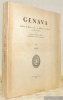GENAVA. Bulletin du Musée d’Art et d’Histoire de Genève du Musée Ariana et de la Société auxiliaire du Musée, la Bibliothèque publique et ...