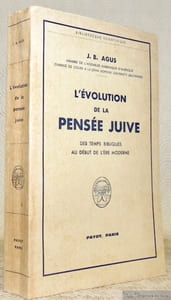 L’évolution de la pensée Juive. Des temps bibliques au début de l’ère moderne. Collection Bibliothèque scientifique.