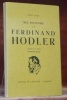 Mes souvenirs sur Ferdinand Hodler. Préface par Edmond Bille. Huit hors-texte inédits.. RUSS, Willy.