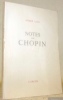 Notes sur Chopin.. GIDE, André.