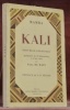 Kali. Nouvelle coloniale agrémentée de 50 illustrations et d’une carte par Paul de Masy. Préface de G.-D. Périer.. MAMBA.