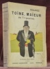 Toine, Maïeur de Trignolles. 24 Illustrations d’Octave Sanspoux.. MASSON, Arthur.
