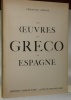 Les oeuvres du Greco en Espagne.. ZERVOS, Christian.