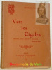 Vers les Cigales (Nouvelle édition corrigée et augmentée). Quatrième mille.. FUSTER, Charles.