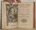 Journal du règne de Henri IV. Roi de France et de Navarre. Tiré sur un manuscrit du temps.2 Tomes en 1 volume.. L’ETOILE, Pierre de.