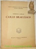 Carlo Braccesco.Istituto Nazionale di Studi sul Rinascimento Sezione Lombarda.. LONGHI, Roberto.