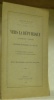 Vers la République. Contribution à  l’histoire des Révolutions neuchâteloises, 1831, 1848, 1856. Extrait du Musée Neuchâtelois.. ROBERT, Arnold.